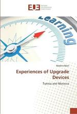 Experiences of Upgrade Devices