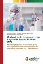 Contaminacao em pescados da Laguna da Jansen, Sao Luis (MA)