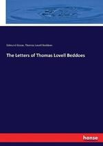 The Letters of Thomas Lovell Beddoes