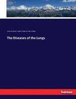 The Diseases of the Lungs