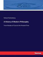 A History of Modern Philosophy: From Nicolas of Cusa to the Present Time