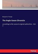 The Anglo-Saxon Chronicle: according to the several original authorities - Vol. 2