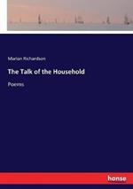 The Talk of the Household: Poems