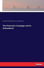 The Peninsular Campaign and Its Antecedents