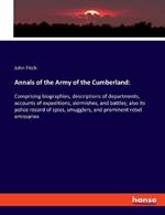 Annals of the Army of the Cumberland: Comprising biographies, descriptions of departments, accounts of expeditions, skirmishes, and battles; also its police record of spies, smugglers, and prominent rebel emissaries