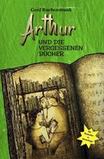 Arthur und die Vergessenen Bücher