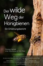 Der wilde Weg der Honigbienen