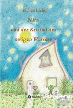 Nira und der Kristall des ewigen Wassers