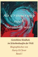 Als Erinnerung noch Realität war!