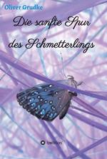 Die sanfte Spur des Schmetterlings