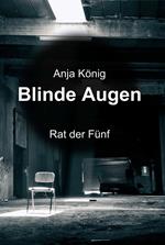 Blinde Augen