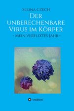 Der unberechenbare Virus im Körper