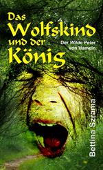 Das Wolfskind und der König