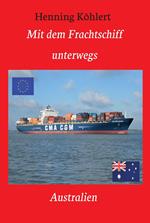 Mit dem Frachtschiff unterwegs: Australien