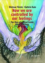 How we are controlled by our feelings