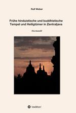 Frühe hinduistische und buddhistische Tempel und Heiligtümer in Zentraljava