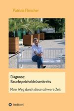 Diagnose: Bauchspeicheldrüsenkrebs