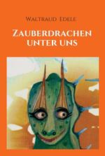 Zauberdrachen unter uns