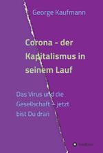 Corona - der Kapitalismus in seinem Lauf