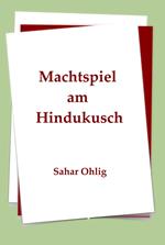 Machtspiel am Hindukusch