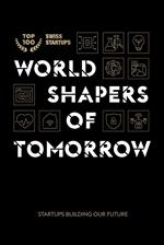 World shapers of tomorrow