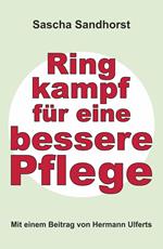 Ringkampf für eine bessere Pflege