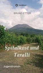 Spitalkost und Taralli