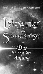 Lichtsammler & Schattenspringer