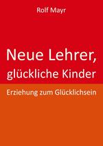 Neue Lehrer, glückliche Kinder