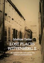 Lost Places Wittenberg II