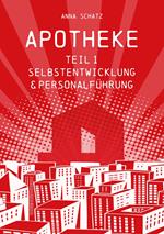 APOTHEKE Selbstentwicklung & Personalführung