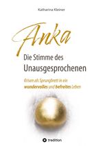 Anka - Die Stimme des Unausgesprochenen