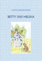 Betty und Melina