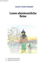 Lenes abenteuerliche Reise