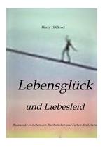 Lebensglück und Liebesleid 