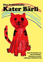 Der heldenhafte Kater Bärli