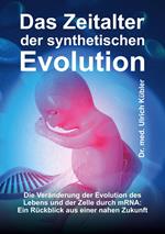 Das Zeitalter der synthetischen Evolution