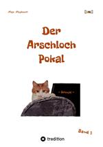 Der Arschloch Pokal