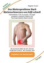 Das Rückenprobleme Buch – Rückenschmerzen was hilft schnell?