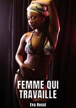 FEMME QUI TRAVAILLE