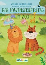 Der Löwengeburtstag im Zoo