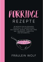 PORRIDGE REZEPTE