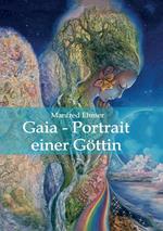 Gaia - Portrait einer Göttin