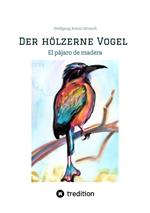 Der hölzerne Vogel