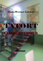 Tatort Lehrerzimmer