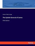 The Epistle General of James: Fifth Edition