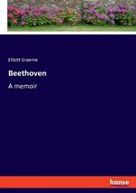 Beethoven: A memoir