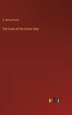 The Lives of the Saints May