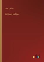 Lectures on Light