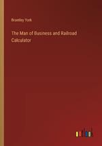 The Man of Business and Railroad Calculator